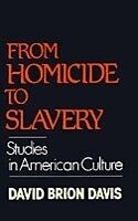 eBook (pdf) From Homicide to Slavery Studies in American Culture de DAVIS DAVID BRION