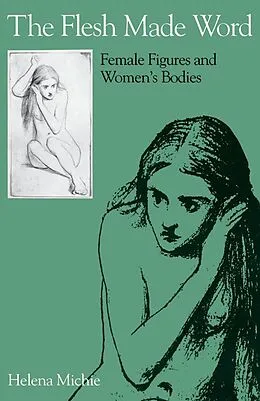E-Book (pdf) The Flesh Made Word von Helena Michie