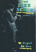 E-Book (pdf) The Jazz Scene von W. Royal Stokes