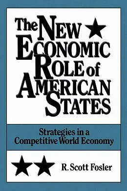 E-Book (pdf) The New Economic Role of American States von R. Scott Fosler
