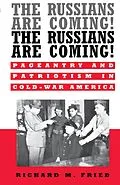 E-Book (pdf) The Russians Are Coming! The Russians Are Coming! von Richard M. Fried