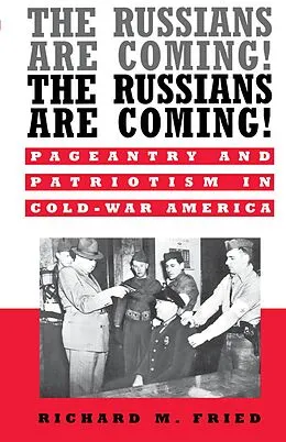 E-Book (pdf) The Russians Are Coming! The Russians Are Coming! von Richard M. Fried