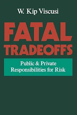 E-Book (pdf) Fatal Tradeoffs von W. Kip Viscusi