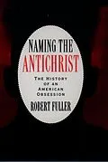 E-Book (pdf) Naming the Antichrist von Robert C. Fuller