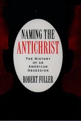 E-Book (pdf) Naming the Antichrist von Robert C. Fuller