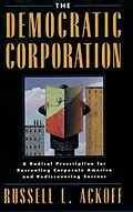 E-Book (pdf) The Democratic Corporation von Russell L. Ackoff