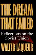 E-Book (pdf) The Dream that Failed von Walter Laqueur