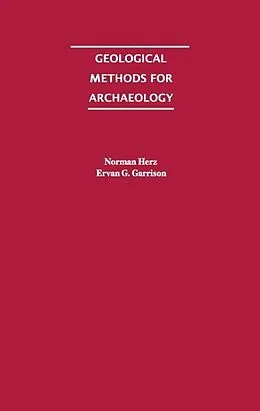PDF Geological Methods for Archaeology von Norman Herz, Ervan G. Garrison