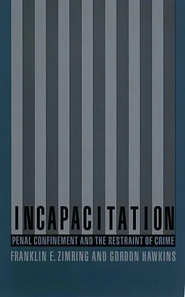 E-Book (pdf) Incapacitation von Franklin Zimring, Gordon Hawkins
