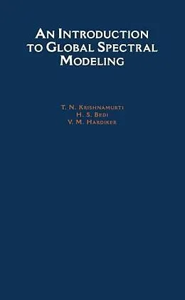 E-Book (pdf) An Introduction to Global Spectral Modeling von T. N. Krishnamurti, H. S. Bedi, V. M. Hardiker