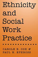 E-Book (pdf) Ethnicity and Social Work Practice von Carole B. Cox, Paul H. Ephross