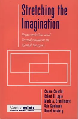 PDF Stretching the Imagination von Cesare Cornoldi, Robert H. Logie, Maria A. Brandimonte