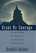 E-Book (pdf) Grant Us Courage von Randall Balmer