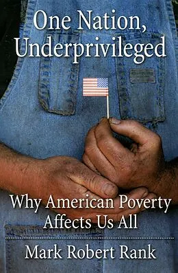 E-Book (pdf) One Nation, Underprivileged von Mark Robert Rank