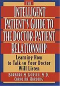 E-Book (pdf) The Intelligent Patient's Guide to the Doctor-Patient Relationship von Barbara M. Korsch, Caroline Harding