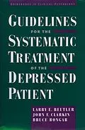 E-Book (pdf) Guidelines for the Systematic Treatment of the Depressed Patient von Larry E. Beutler, John Clarkin, Bruce Bongar