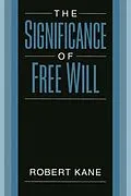 E-Book (pdf) The Significance of Free Will von Robert Kane