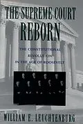 E-Book (pdf) The Supreme Court Reborn von William E. Leuchtenburg