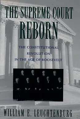 E-Book (pdf) The Supreme Court Reborn von William E. Leuchtenburg