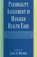 E-Book (pdf) Personality Assessment in Managed Health Care von James N. Butcher