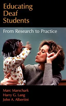 E-Book (pdf) Educating Deaf Students von Marc Marschark, Harry G. Lang, John A. Albertini