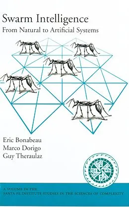 E-Book (pdf) Swarm Intelligence von Eric Bonabeau, Marco Dorigo, Guy Theraulaz