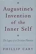 E-Book (pdf) Augustine's Invention of the Inner Self von Phillip Cary