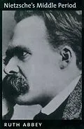 PDF Nietzsche's Middle Period von Ruth Abbey