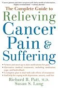E-Book (pdf) The Complete Guide to Relieving Cancer Pain and Suffering von Richard B. M. D. Patt, Susan S. Lang