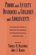 E-Book (pdf) Phobic and Anxiety Disorders in Children and Adolescents von Thomas H. Ollendick, John S. March