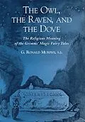 E-Book (pdf) The Owl, The Raven, and the Dove von G. Ronald Murphy
