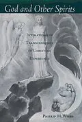 E-Book (pdf) God and Other Spirits von Phillip H. Wiebe