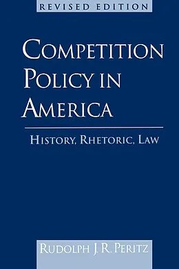 E-Book (pdf) Competition Policy in America von Rudolph J. R. Peritz
