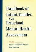 PDF Handbook of Infant, Toddler, and Preschool Mental Health Assessment von Rebecca DelCarmen-Wiggins, Alice Carter