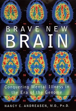 E-Book (pdf) Brave New Brain von Nancy C. Andreasen