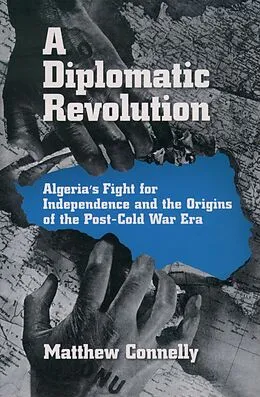E-Book (pdf) A Diplomatic Revolution von Matthew Connelly