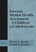E-Book (pdf) Forensic Mental Health Assessment of Children and Adolescents von Steven N. Sparta, Gerald P. Koocher