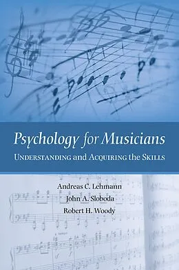 E-Book (pdf) Psychology for Musicians von Andreas C. Lehmann, John A. Sloboda, Robert H. Woody