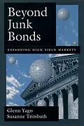PDF Beyond Junk Bonds von Glenn Yago, Susanne Trimbath