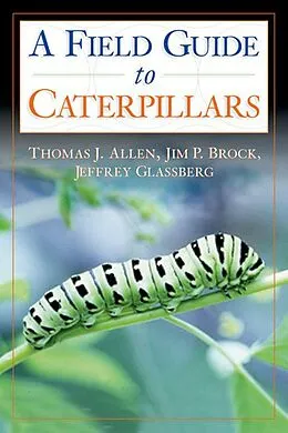 E-Book (pdf) Caterpillars in the Field and Garden von Thomas J. Allen, Jim P. Brock, Jeffrey Glassberg