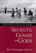 E-Book (pdf) Secrets, Gossip, and Gods von Paul Christopher Johnson