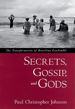 E-Book (pdf) Secrets, Gossip, and Gods von Paul Christopher Johnson