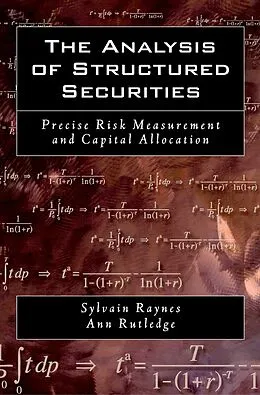 E-Book (pdf) The Analysis of Structured Securities von Sylvain Raynes, Ann Rutledge