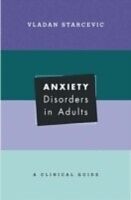E-Book (pdf) Anxiety Disorders in Adults von Vladan Starcevic