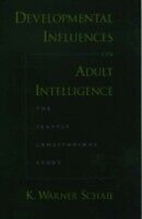 eBook (pdf) Developmental Influences on Adult Intelligence The Seattle longitudinal study de SCHAIE K. WARNER