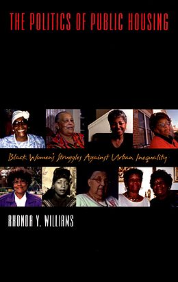 E-Book (pdf) The Politics of Public Housing von Rhonda Y. Williams
