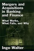E-Book (pdf) Mergers and Acquisitions in Banking and Finance von Ingo Walter