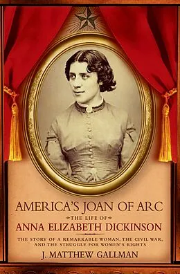 E-Book (pdf) America's Joan of Arc von J. Matthew Gallman