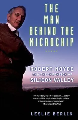 E-Book (pdf) The Man Behind the Microchip von Leslie Berlin