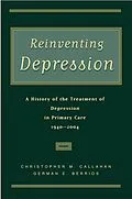E-Book (pdf) Reinventing Depression von Christopher M. M. D. Callahan, German E. M. D. Berrios